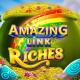 Amazing Link Riches